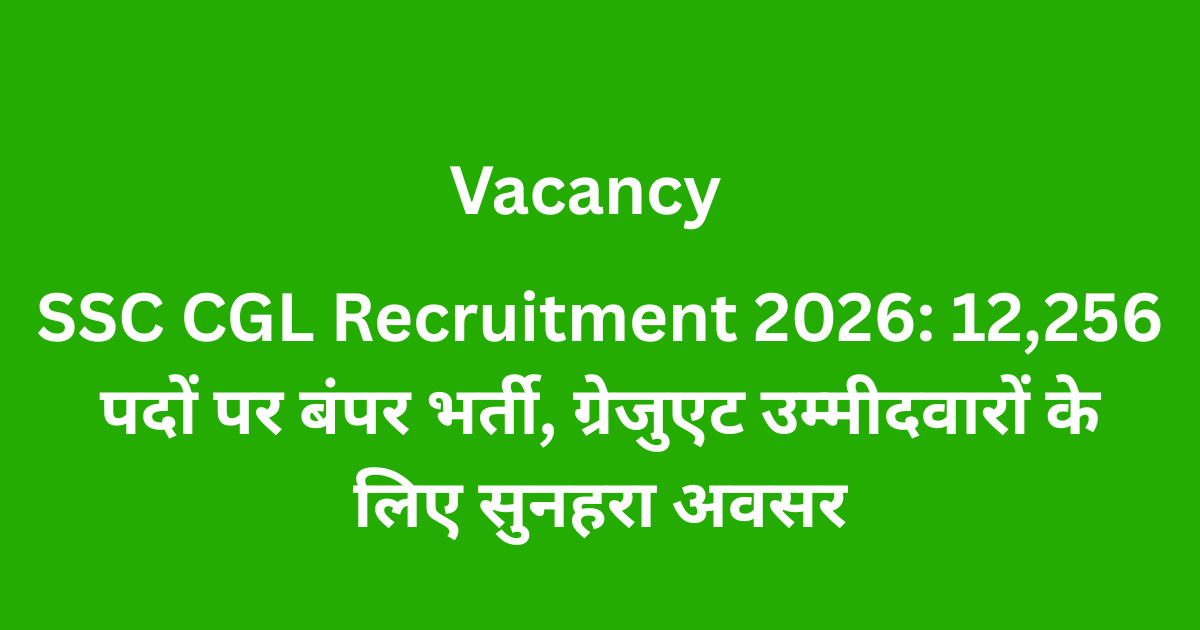 SSC CGL Recruitment 2026