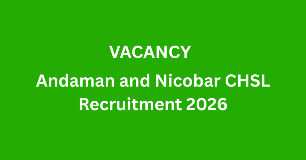 Andaman and Nicobar CHSL Recruitment 2026