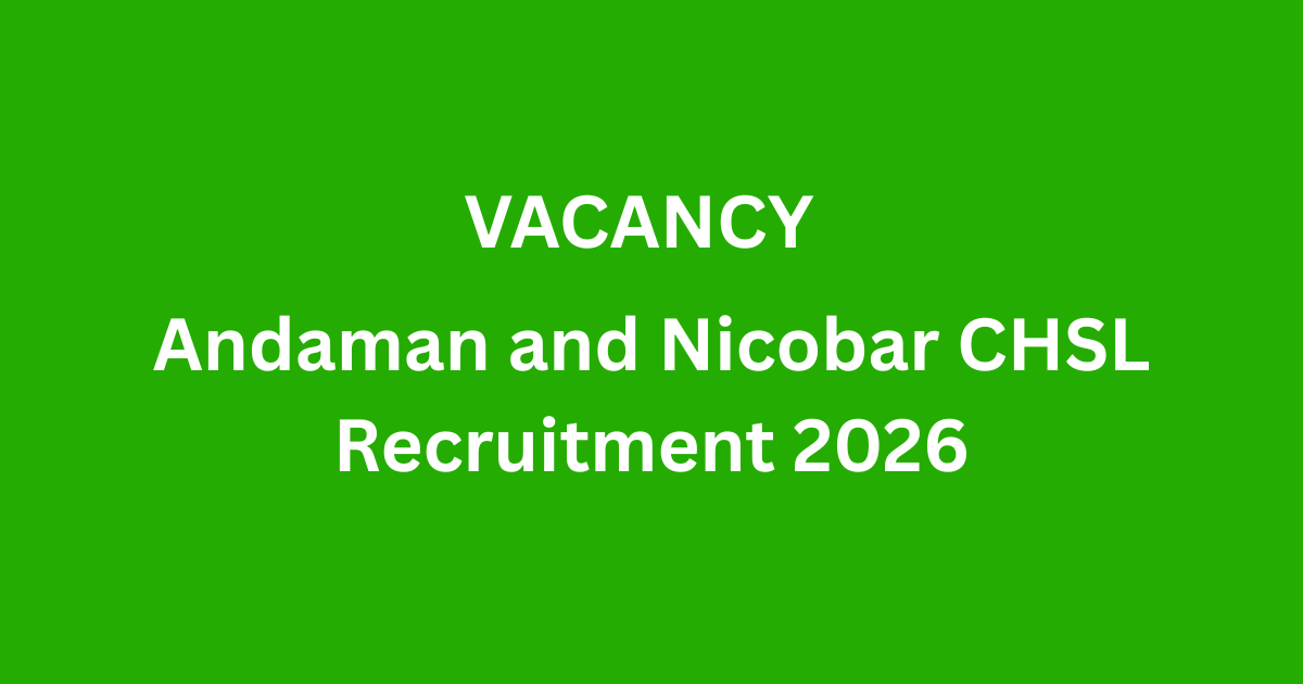 Andaman and Nicobar CHSL Recruitment 2026