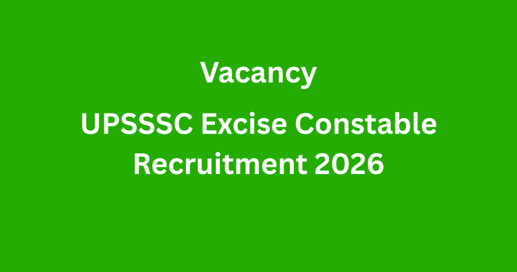 UPSSSC Excise Constable Recruitment 2026
