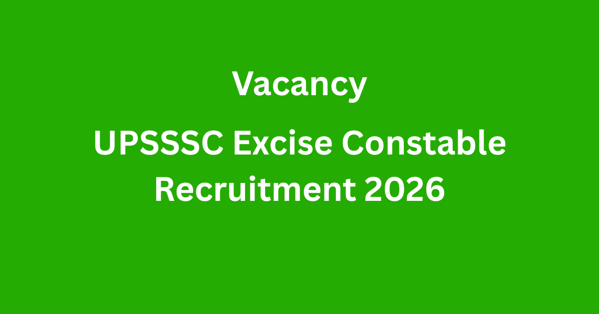 UPSSSC Excise Constable Recruitment 2026