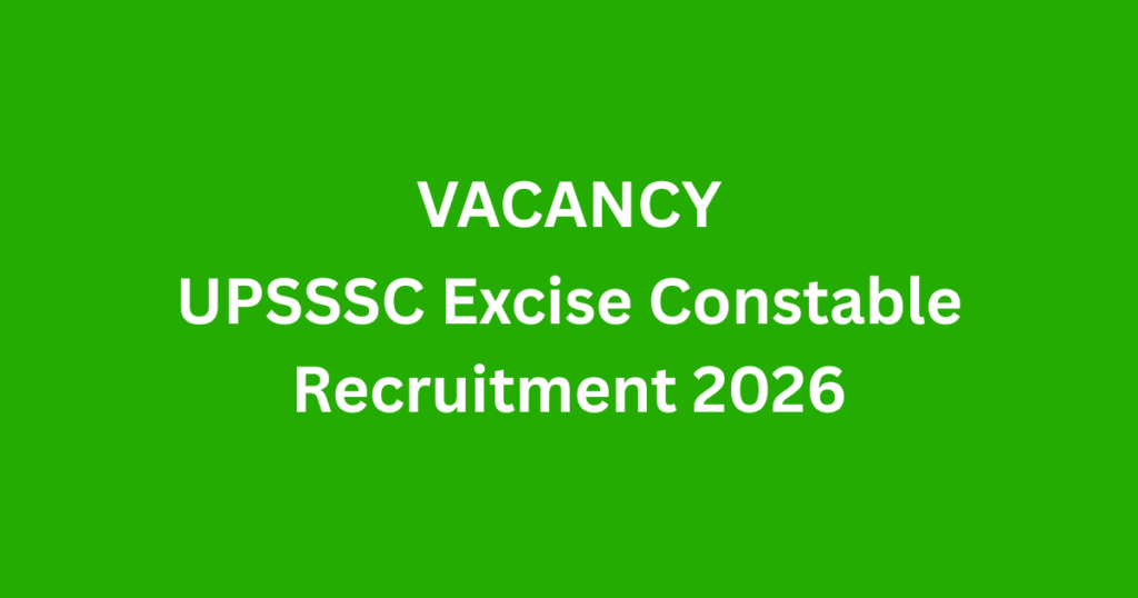 UPSSSC Excise Constable Recruitment 2026